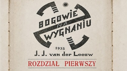 [1/5] Bogowie na wygnaniu (1930) 1. Dramat duszy na wygnaniu
