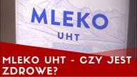 Czy mleko UHT jest bezwartościowe? Czym różni się od świeżego? | Mleko Okiem Chemika