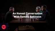 An Honest Conversation With Tommy Robinson