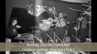 Andrzej Zaucha / Extra Ball - Ostatnia podróż Dżambla (instr. )