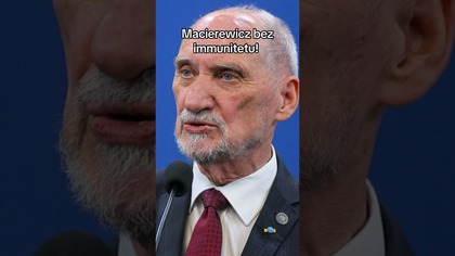 MACIEREWICZ BEZ IMMUNTETU.  USŁYSZY POWAŻNE ZARZUTY.  GROZI MU WIĘZIENIE
