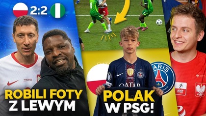 Nigeryjczycy PO MECZU ROBILI ZDJĘCIA z Lewandowskim! Polak w PSG! Świderski faulowany a gdzie KARNY?