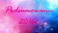 Podsumowanie roku 2016 według Sandrix