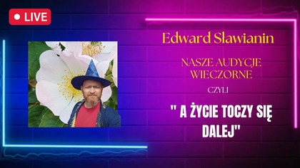 Radio Sławenia to My czyli Nasze Piątkowo Sobotnie Wieczorne Rozmowy #52
