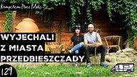 WYJECHALI Z MIASTA PRZEDBIESZCZADY
