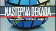 George Friedman - Następna dekada: gdzie byliśmy i dokąd zmierzamy