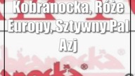 Kobranocka, Róże Europy, Sztywny Pal Azji w Fabryce Kultury Zgrzyt