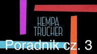 Kempa Trucker.  #3 poradnik, czas pracy