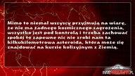 Następne pogłoski na temat kilkukilometrowej asteroidy, kt&oacute;ra ma się zderzyć z Ziemią