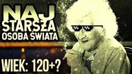 10 NAJSTARSZYCH OSOB W HISTORII