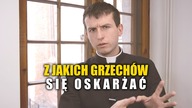#21 Z jakich Grzechów się Oskarżać? | Nauki wielkopostne o Sakramencie Pokuty #21