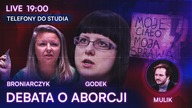 EMOCJE W STUDIU.  DEBATA O ABORCJI.  KAJA GODEK I NATALIA BRONIARCZYK l NA ŻYWO