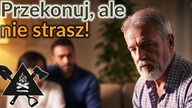 Przestań straszyć bliskich.  Użyj TYCH METOD, by ich zachęcić do przygotowań na trudne czasy!