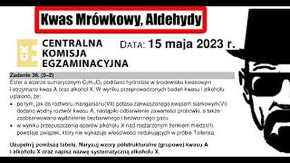 Zadanie 36 CKE 2023(2015) MAJ Kwas Mrówkowy z Manganianami(VII), Utlenianie Kwasu Mrówkowego.