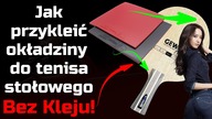 Jak bez kleju - przykleić okładziny do tenisa stołowego na deskę