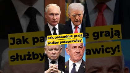 Jak paskudne grają służby patoprawicy! #Trump #Putin #Netanjahu #Kaczyński #Nawrocki #polityka