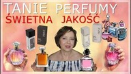 TANIE  PERFUMY, KTÓRE PIĘKNIE PACHNĄ.