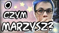 O CZYM MARZYSZ?  MATT ROZKMINIA