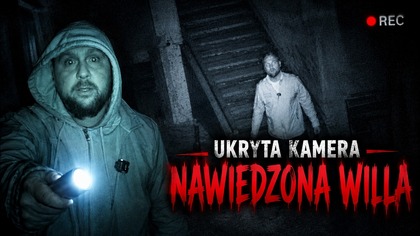 UKRYTA KAMERA W NAWIEDZONEJ WILLI W KONTANCINIE