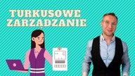 Turkusowa organizacja (turkusowe zarządzanie).  O co chodzi z tymi kolorami?