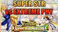 ESBR SUPER STR VS EXTREME PHY DBZ DOKKAN BATTLE