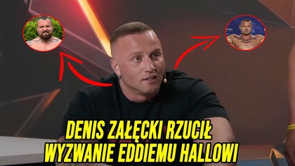 DENIS ZAŁĘCKI RZUCIŁ WYZWANIE EDDIEMU HALLOWI