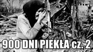 Oblężenie Leningradu cz. 2