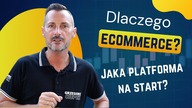 DLACZEGO ECOMMERCE? Potencjał branży eCommerce...
