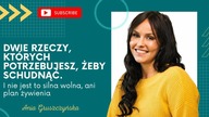 Dwie rzeczy, których potrzebujesz, żeby schudnąć.  [I nie jest to silna wolna, ani plan żywienia]