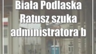  Biała Podlaska: Ratusz szuka Administratora Babskiego Rynku! 