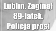 Lublin.  Zaginął 89-latek.  Policja prosi o pomoc