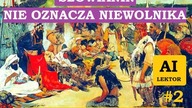 [Audioweda #2] Słowianin nie oznacza niewolnika (AI lektor)