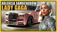  KOLEKCJA SAMOCHODÓW : LADY GAGA