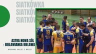 Astra Nowa Sól - Bielawianka Bielawa 3:0 - 16. 01. 2021r.