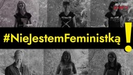 Manifest kobiet! #NieJestemFeministką! cz. 1
