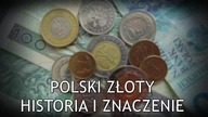 NA ŻYWO: Polski Złoty - historia i znaczenie