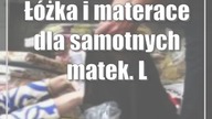 Łóżka i materace dla samotnych matek.  Lubelskie dalej pomaga Ukrainie