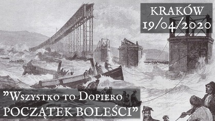 Wszystko to dopiero POCZĄTEK BOLEŚCI - Kraków 04/2020