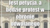 Jest petycja, a będzie protest w obronie odwołanego dyrektora