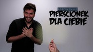 PIERŚCIONEK DLA CIEBIE | Poszukiwacz 497