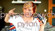 25 przypadkowych pytań | bitcheslovecakes by TinaHa
