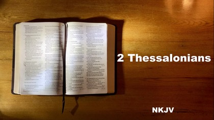 53 - AudioBible NKJV 53 2Thessalonians Dramatized New King James Version