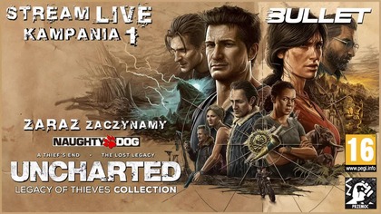 UNCHARTED: LEGACY OF THIEVES COLLECTION: A THIEFS END [2022] KAMPANIA 1 [STREAM LIVE]