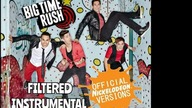 Big Time Rush - All Over Again (Big Time Move Version) (Filtered Instrumental)