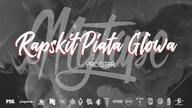 21.DUDEK P56 MY TAPE - RAPSKIT PIĄTKA GŁOWA  PROD.TBR
