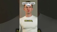 Tej cechy kobiety nie lubią w mężczyznach.  #kobiety#cechy#kobieta