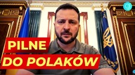 PILNE! Zełenski do Polski i Polaków po rosyjskich pociskach w Przewodowie