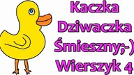 Śmieszne Wierszyki Kaczka Dziwaczka 4 Zabawne Rymowanki Wesołe Wiersze Fajne Mega Bekowe Teksty PL