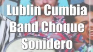Lublin: Cumbia Band: Choque Sonidero