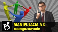 Manipulacja - Skutki zaangażowania #3